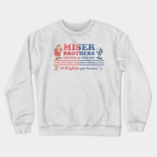 Service miser Crewneck Sweatshirt